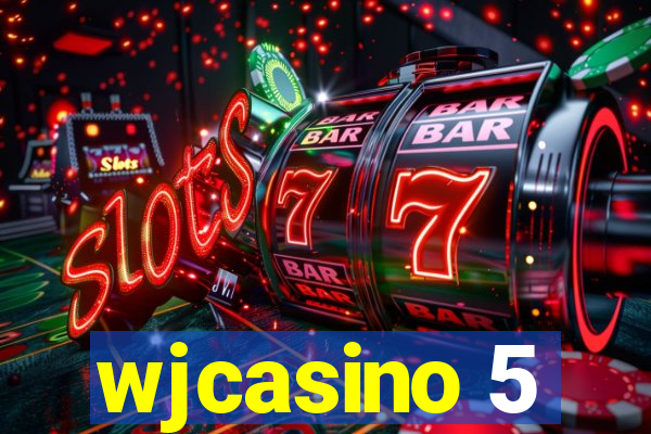 wjcasino 5